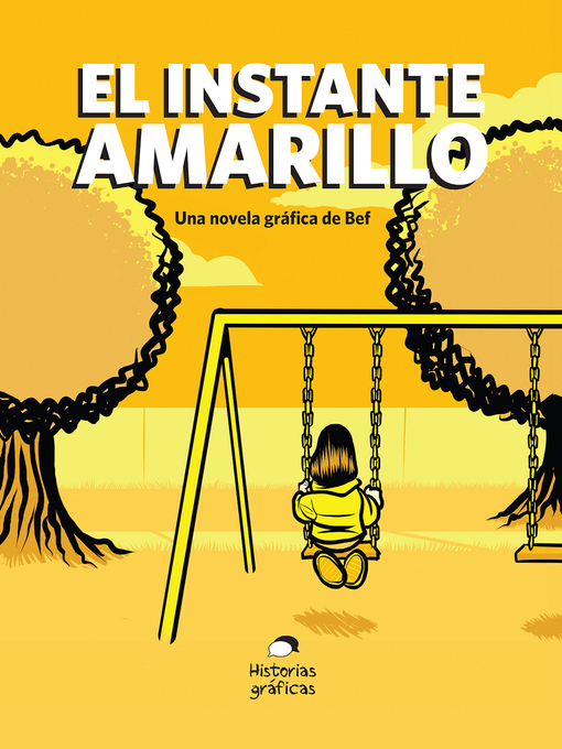 Title details for El instante amarillo by Bernardo (Bef) Fernández - Available
